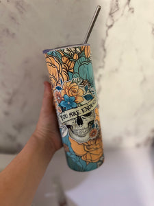 You are enough 20oz tumbler