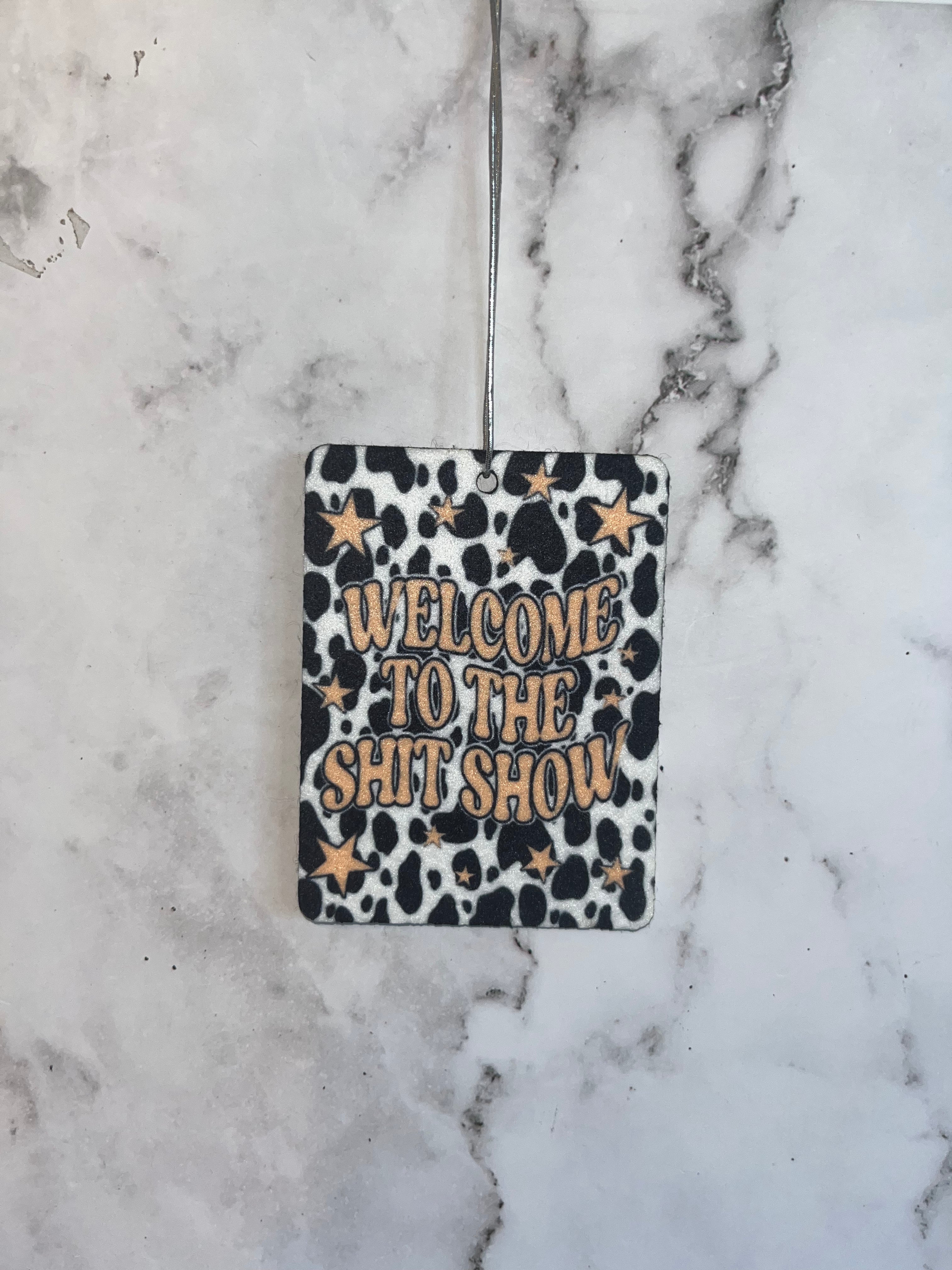 Welcome to the Sh*t Show Car Decor/ Car Freshener