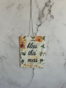 Bless this mess Car decor add your own scents